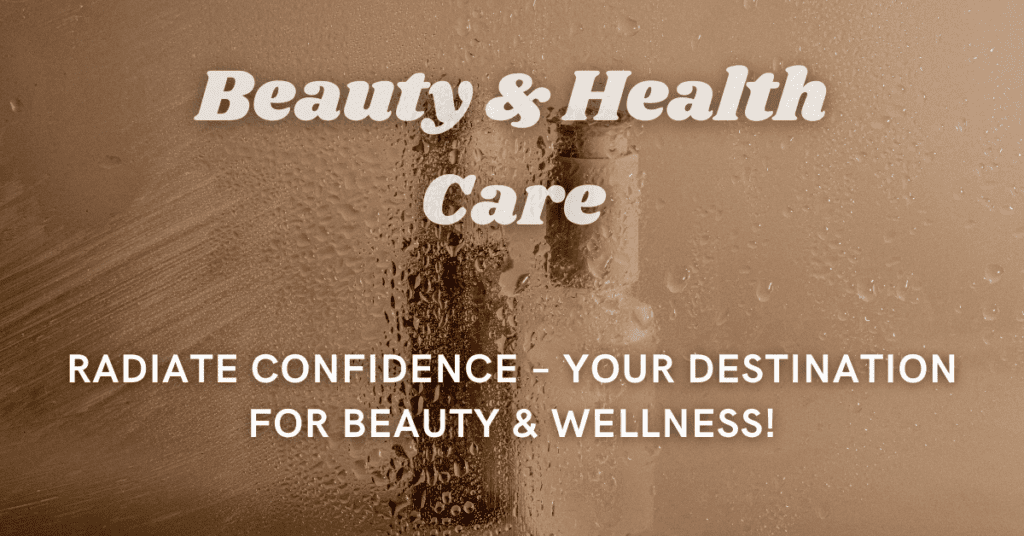 beauty & health care